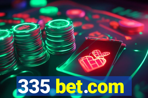 335 bet.com